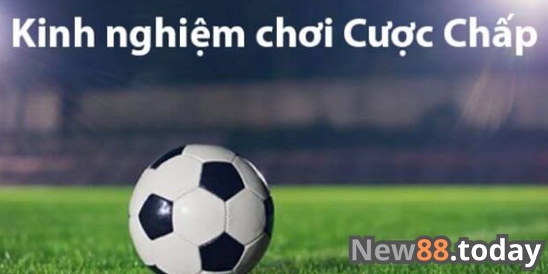 Cách soi kèo chấp chính xác Cách soi kèo chấp chính xác