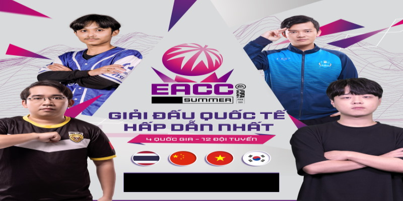 EACC Summer 2022 hứa hẹn là một giải đấu hấp dẫn với những đội tuyển mạnh nhất EACC Summer 2022 hứa hẹn là một giải đấu hấp dẫn với những đội tuyển mạnh nhất