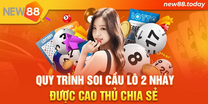 Quy trình soi cầu lô 2 nháy được cao thủ chia sẻ